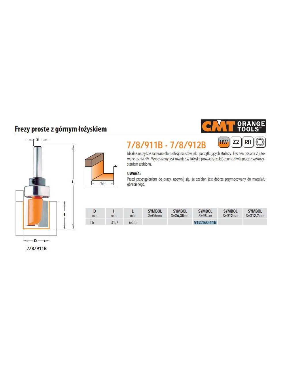 CMT FREZ PROSTY HM D=16 I=31,7 L=60 S=8 Z GÓRNYM ŁOŻYSKIEM
