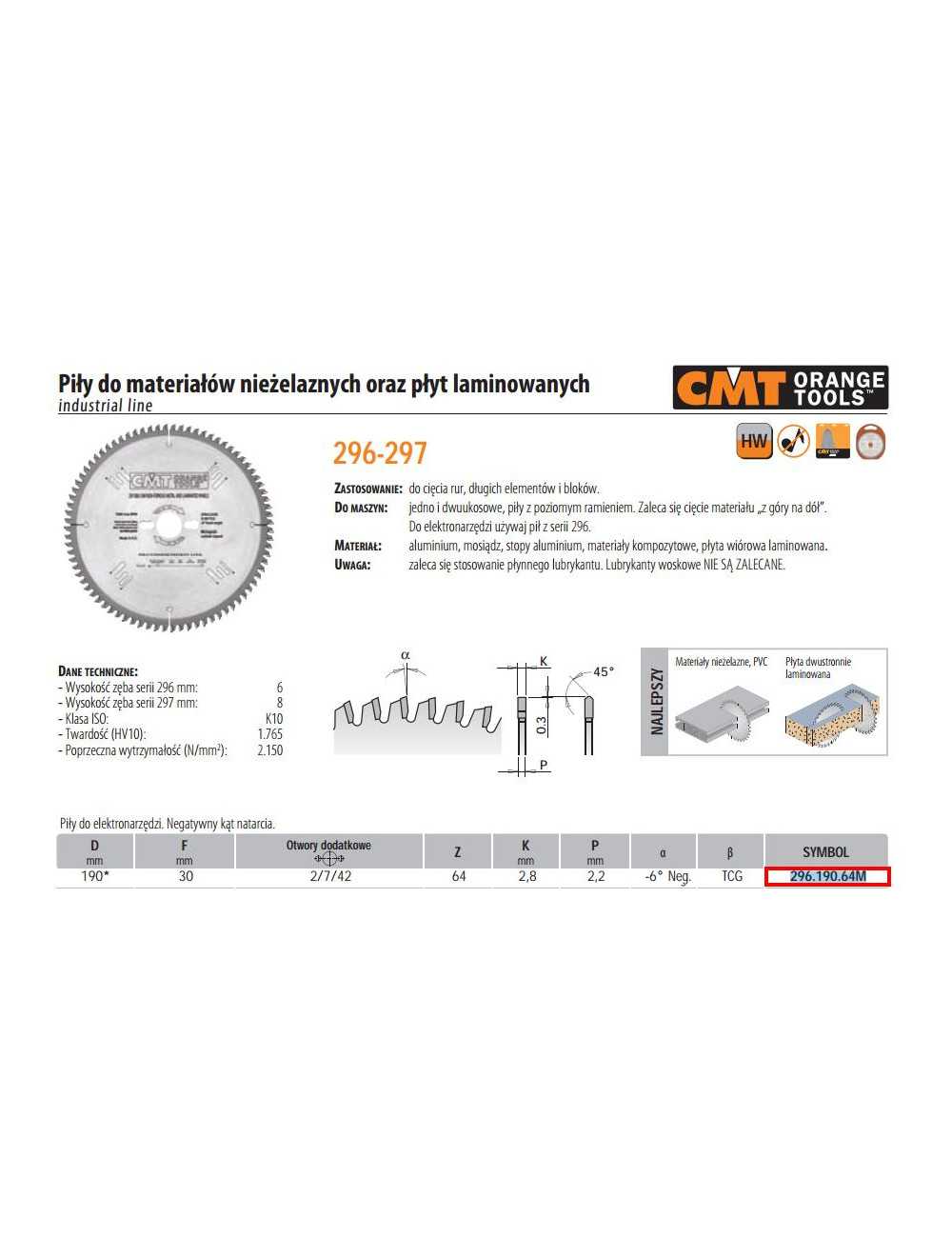 CMT PIŁA DO CIĘCIA MATERIAŁÓW NIEŻELAZNYCH,PCV ORAZ PŁYT LAMINOWANYCH HW D=190 F=30 Z=64 K=2,8 2,2