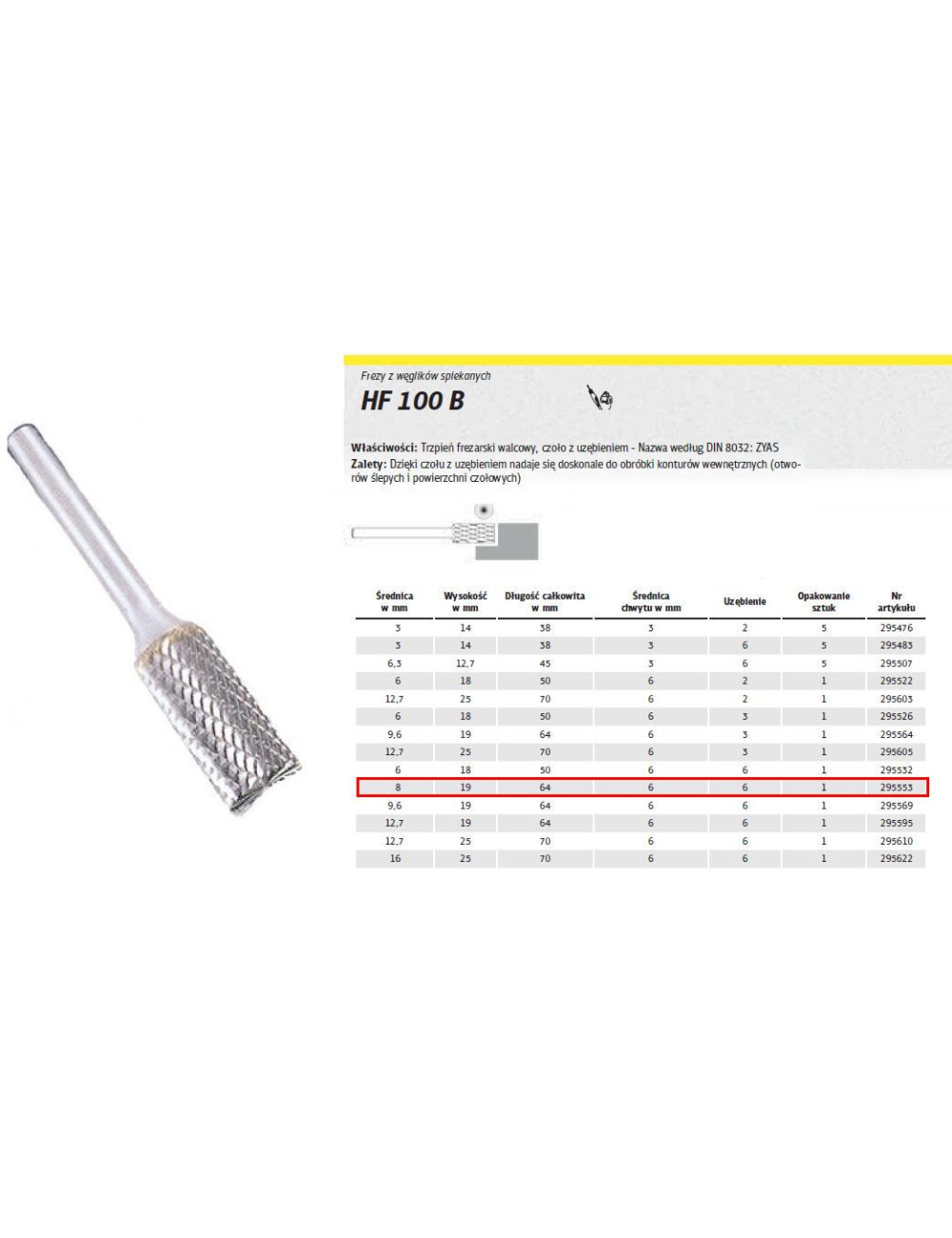 KLINGSPOR FREZ DO METALU HF 100 B FI8,0x19mm TRZPIEŃ 6mm TYP ZYAS, WALCOWY